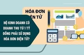 Doanh thu từ bao nhiêu bắt buộc phải dùng hóa đơn điện tử?